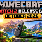 Minecraft Switch 2 release date October 2026 featuring improved graphics, Vibrant Visuals and Nintendo Switch 2 gameplay.