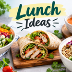 Easy and healthy lunch ideas for busy days