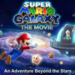 Mario Galaxy Movie featuring Mario and friends on a space adventure